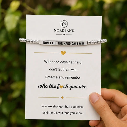 Don't Let The Hard Days Win Armband